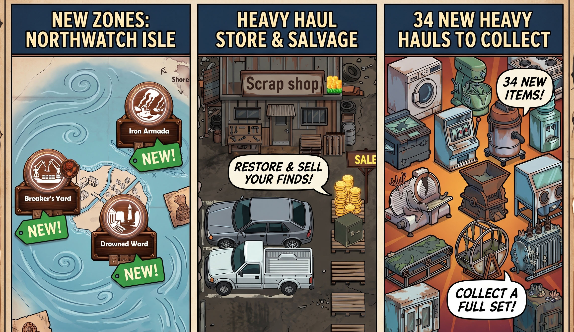 Deep Haul v0.3.4 — the new Northwatch Isle zones Iron Armada, Breaker's Yard and Drowned Ward, the Heavy Haul store where finds are restored and sold, and a spread of 34 new Heavy Hauls to collect.